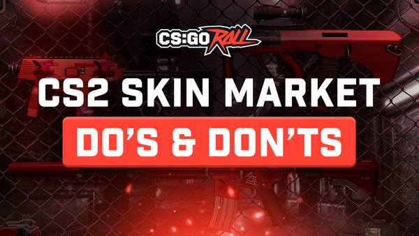 The Skins Market for Counter Strike - Do’s & Don’ts