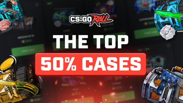 Our Favorite 50% Cases On CSGORoll